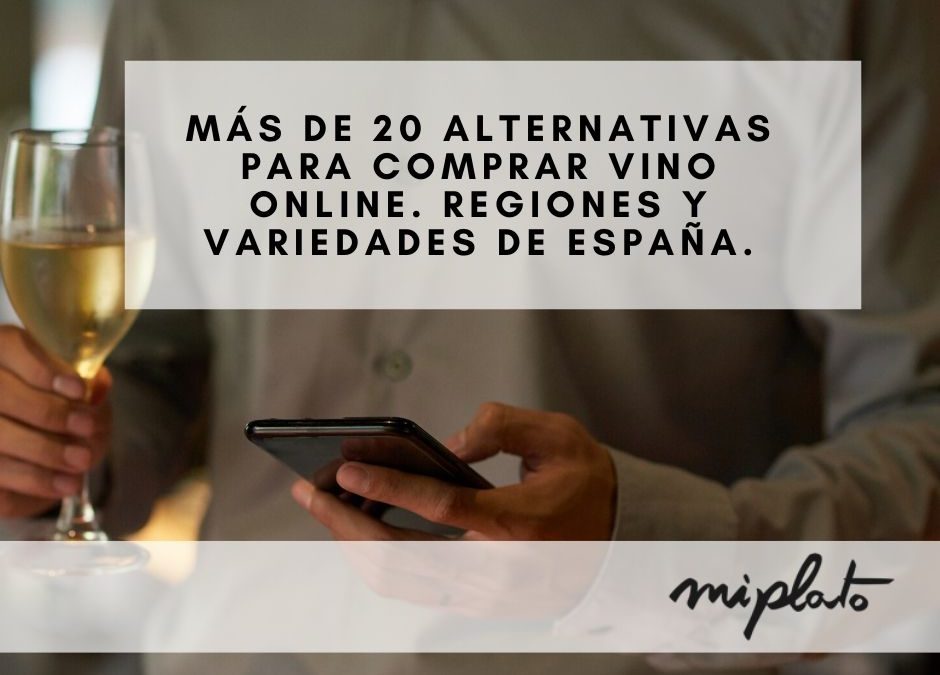 Más de 20 alternativas para comprar vino online. Regiones y variedades de España.