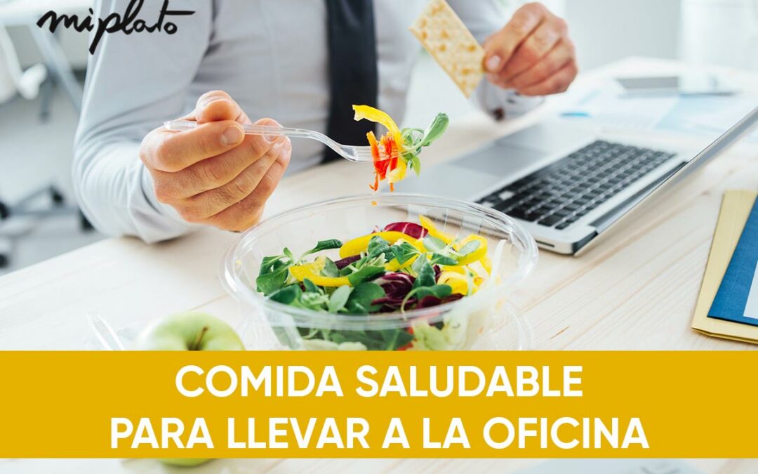 Comidas saludables para llevar al trabajo