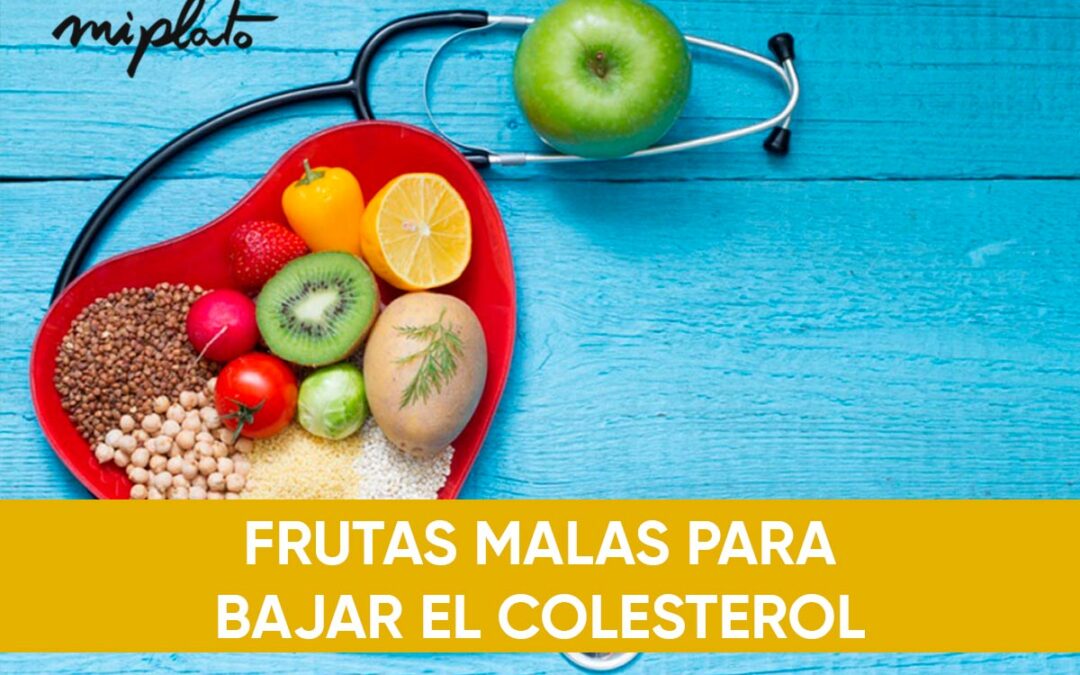 Frutas malas para bajar el colesterol