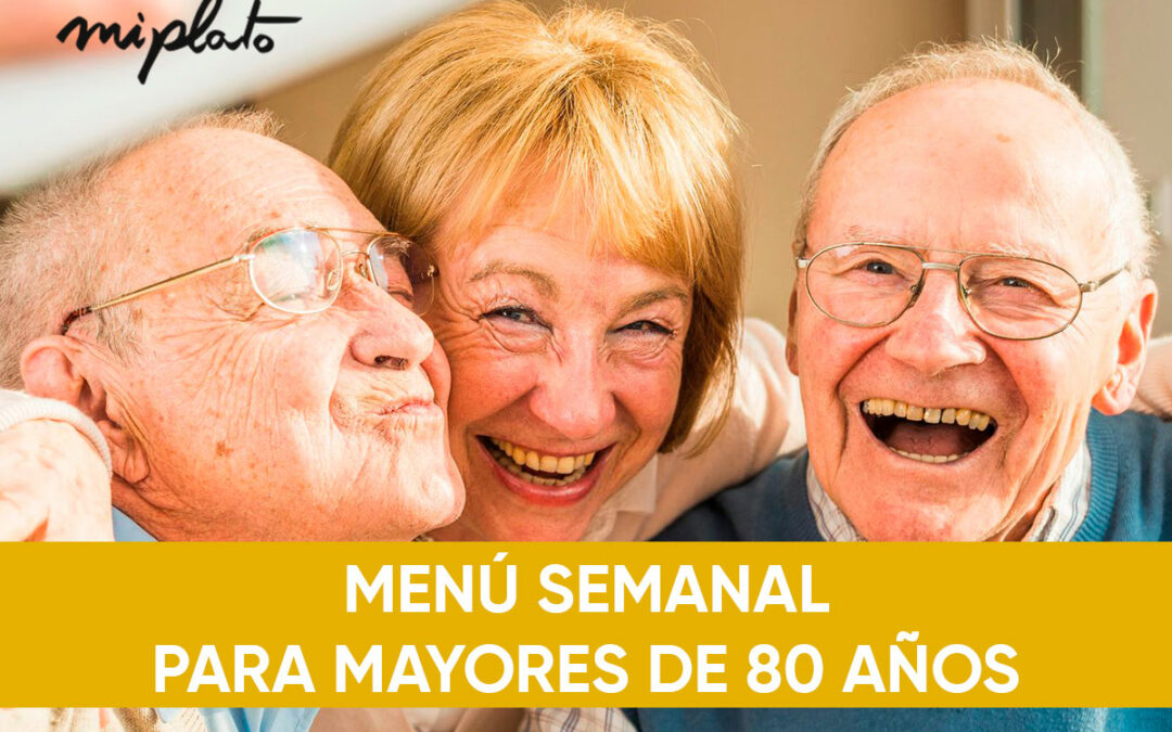 Menú semanal para personas mayores de 80 años