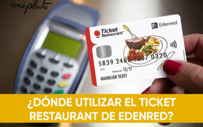 Dónde Usar el Ticket Restaurant Edenred