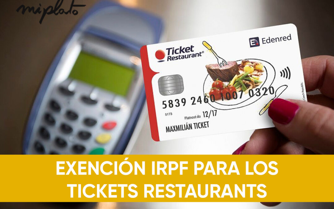 Exención de IRPF en Ticket Restaurant. La Fiscalidad de los Vales de Comida