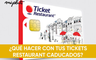 Qué hacer con tus tickets restaurant caducados